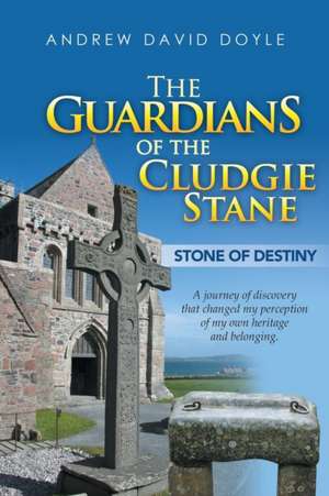 The Guardians of the Cludgie Stane de Andrew David Doyle