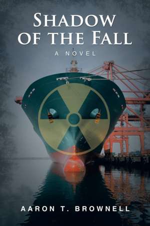 Shadow of the Fall de Aaron T. Brownell