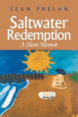 Saltwater Redemption de Sean Phelan