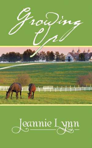 Growing Up de Jeannie Lynn