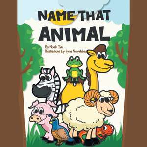 Name That Animal de Noah Tye