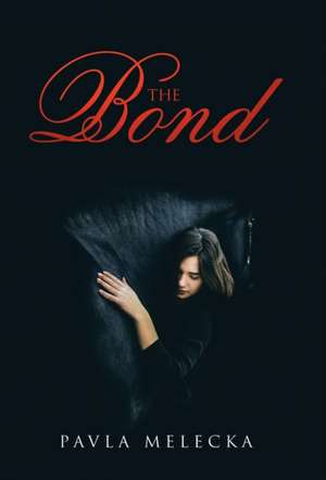 The Bond de Pavla Melecka