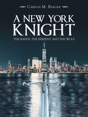 A New York Knight de Carson M Berger