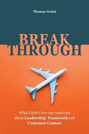 Breakthrough de Thomas Gelmi