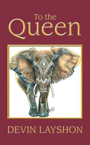 To the Queen de Devin Layshon