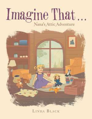 Imagine That . . . de Linda Black