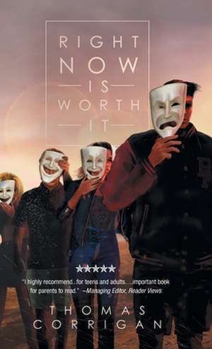 Right Now Is Worth It de Thomas Corrigan