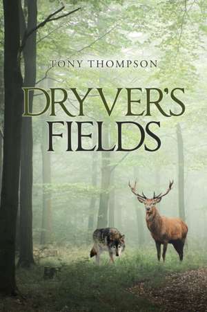 Dryver's Fields de Tony Thompson