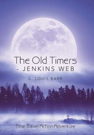 The Old Timers - Jenkins Web de C. Louis Barr