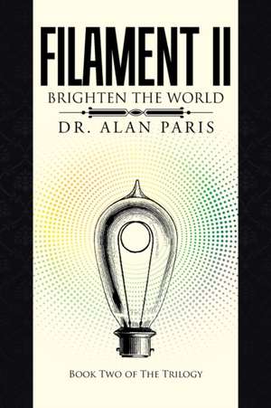 Filament Ii de Alan Paris