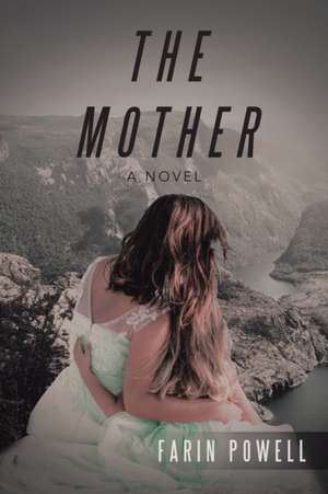 The Mother de Farin Powell