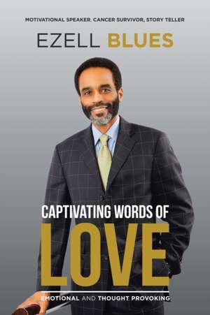 Captivating Words of Love de Ezell Blues