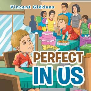 Perfect in Us de Vincent Giddens