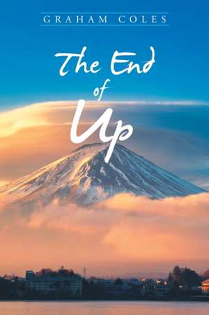 The End of Up de Graham Coles