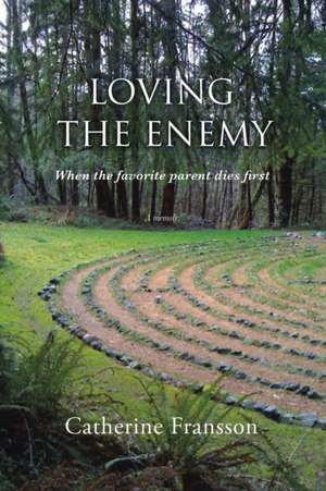 Loving the Enemy de Catherine Fransson