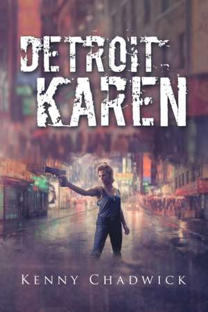 Detroit Karen de Kenny Chadwick