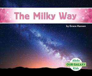 The Milky Way de Grace Hansen