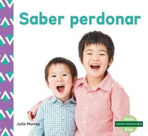 Saber Perdonar (Forgiveness) de Julie Murray