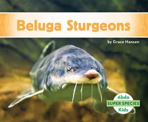 Beluga Sturgeons de Grace Hansen