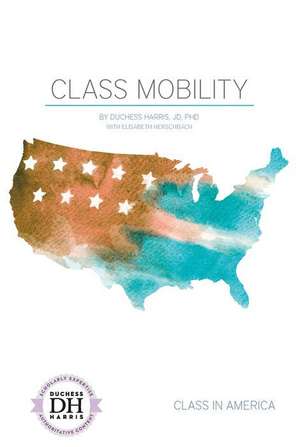 Class Mobility de Duchess Harris Jd