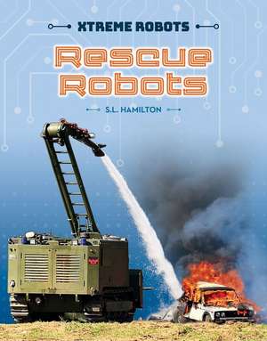 Rescue Robots de Sue L Hamilton