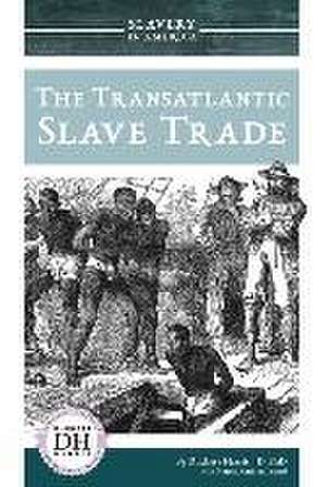 The Transatlantic Slave Trade de Duchess Harris