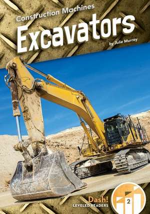 Excavators de Julie Murray