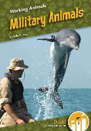 Military Animals de Julie Murray