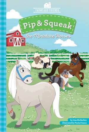 Pip & Squeak the Miniature Horses de Lisa Mullarkey