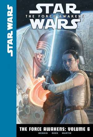 The Force Awakens: Volume 6 de Chuck Wendig