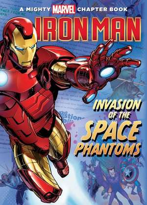 Iron Man: Invasion of the Space Phantoms de Steve Behling