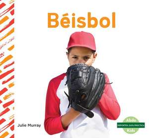 Béisbol (Baseball) de Julie Murray