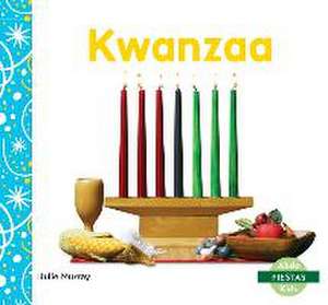 Kwanzaa (Spanish Version) de Julie Murray