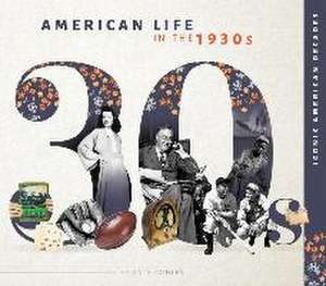 Conley, K: American Life in the 1930s