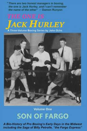 The One Is Jack Hurley, Volume One de John T. Ochs