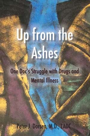 Up from the Ashes de Peter J. Dorsen