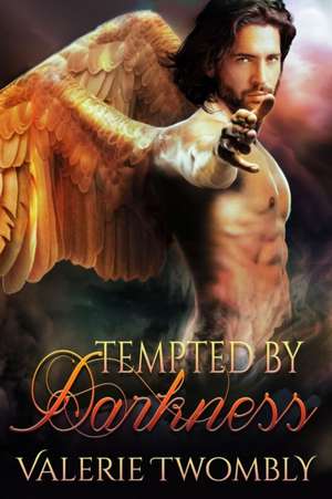 Tempted By Darkness de Valerie Twombly