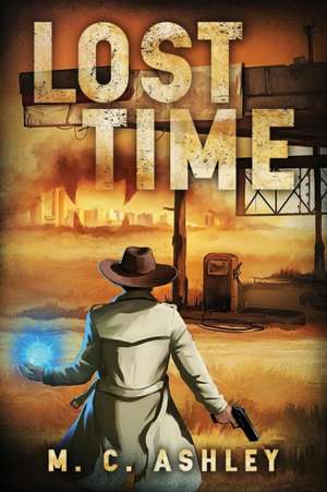 Lost Time de M. C. Ashley