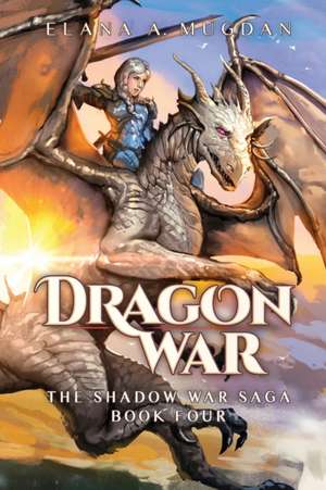 Dragon War de Elana A. Mugdan