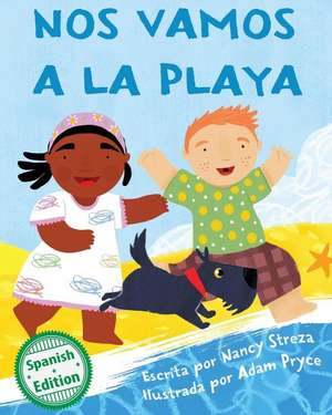 Nos vamos a la playa (We're Going to the Beach) de Nancy Streza