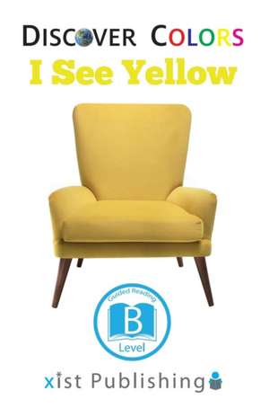 I See Yellow de Xist Publishing