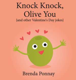 Knock Knock, Olive You! de Brenda Ponnay