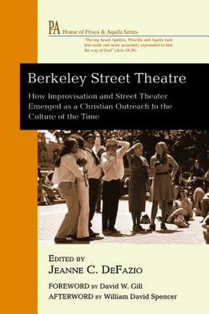 Berkeley Street Theatre de Jeanne C. Defazio