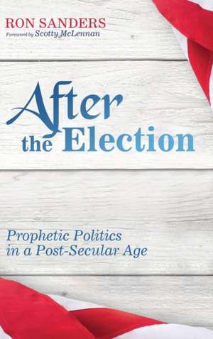 After the Election de Ron Scott Sanders