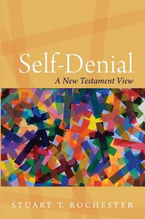 Self-Denial de Stuart T. Rochester