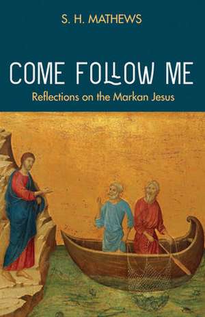 Come Follow Me de S. H. Mathews