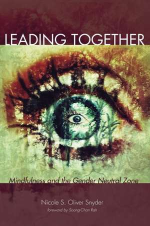 Leading Together de Nicole S. Oliver Snyder