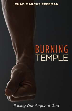 Burning Temple de Chad Marcus Freeman