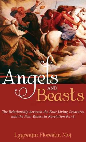 Angels and Beasts de Laurentiu Florentin Mot