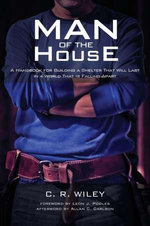 Man of the House de C. R. Wiley